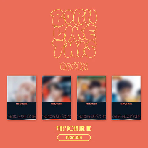 AB6IX - BORN LIKE THIS [9th EP Album - POCA Ver.]