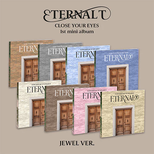 CLOSE YOUR EYES - ETERNALT [1st Mini Album - Jewel Ver.]