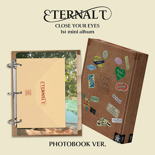 CLOSE YOUR EYES - ETERNALT [1st Mini Album - Photobook Ver.]