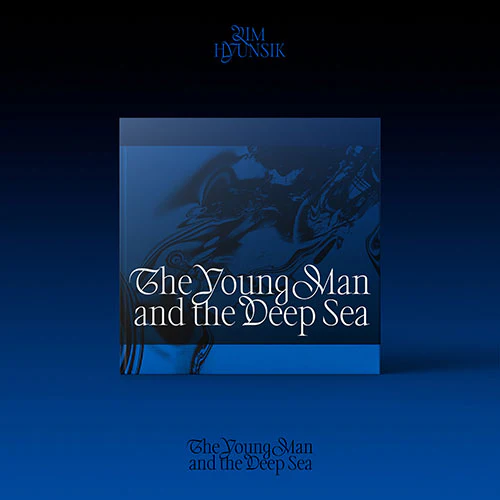 LIM HYUNSIK - The Young Man and the Deep Sea [2nd Mini Album]
