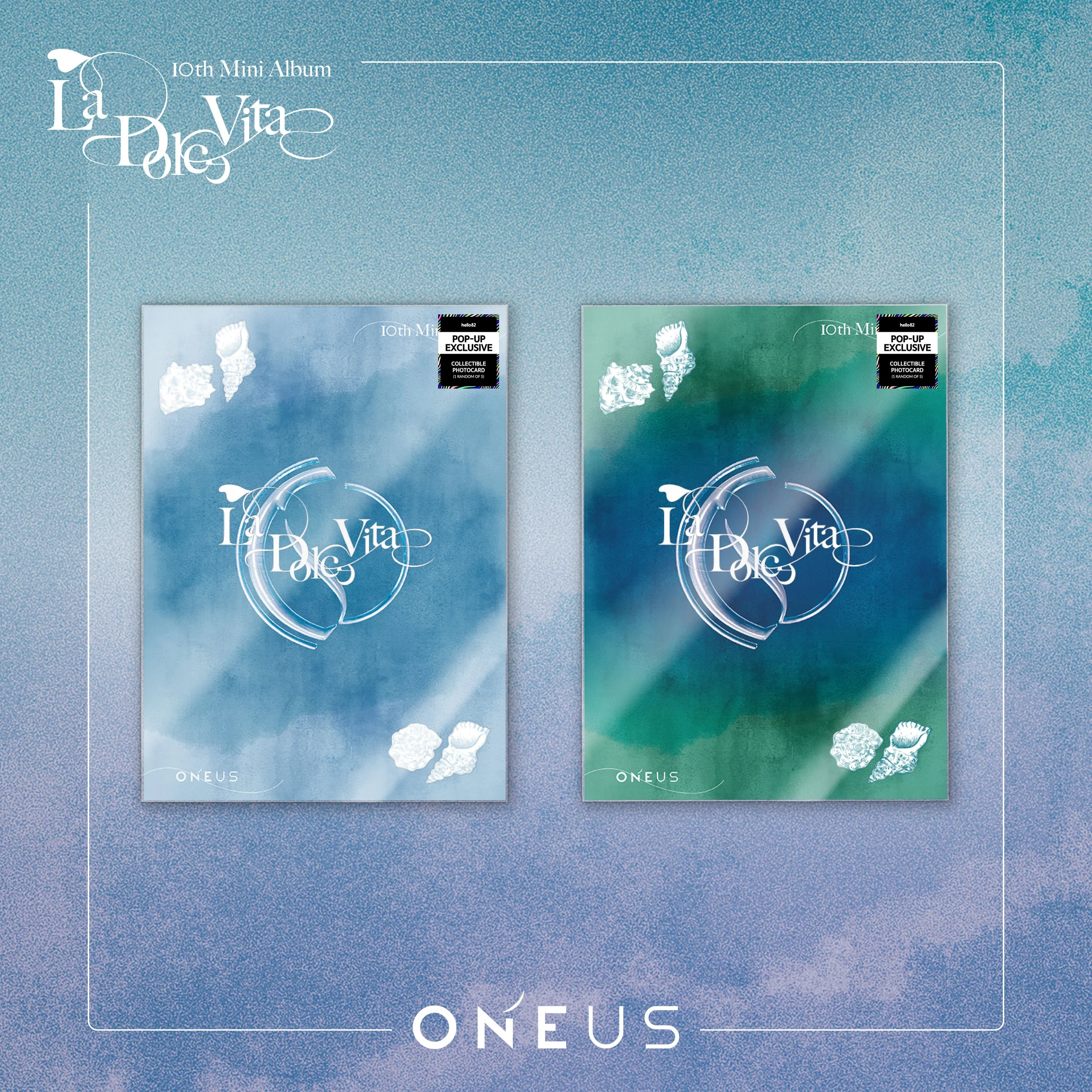 ONEUS - La Dolce Vita [10th Mini Album - U.S. Exclusive POP-UP Ver.]