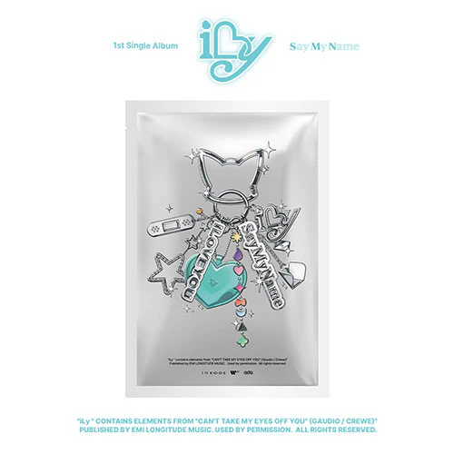 SAY MY NAME - iLy [1st Single Album - Keyring Ver.]