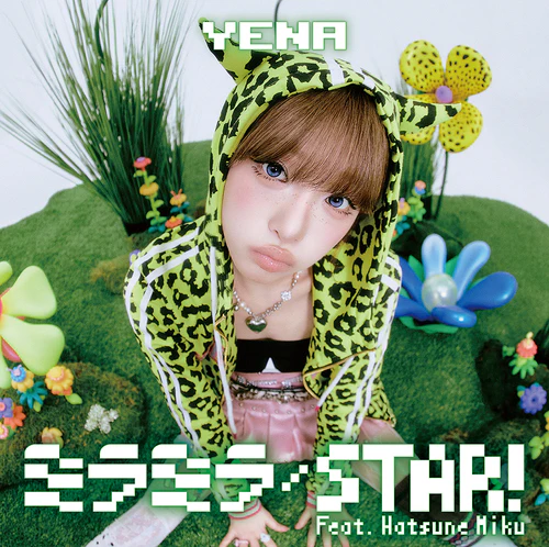 YENA - Mira Mira / Star! (feat. Hatsune Miku) [3rd JP Single Album - Limited Edition B]