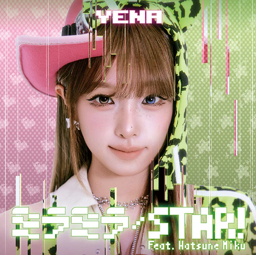 YENA - Mira Mira / Star! (feat. Hatsune Miku) [3rd JP Single Album - Regular Edition]